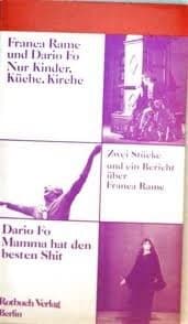 Tapa de Nur Kinder, Kuche, Kirche; Mamma hat den besten Shit - Zwei Stucke und ein Bericht uber Franca Rama