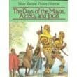 Tapa de The days of the Mayas, Aztecs, and Incas