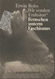 Tapa de "Wir senden Frohsinn," Fernsehen unterm Faschismus