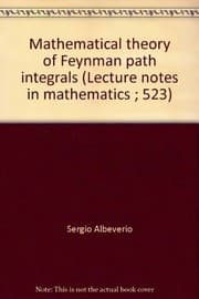Tapa de Mathematical theory of Feynman path integrals