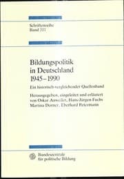 Tapa de Bildungspolitik in Deutschland, 1945-1990: Ein historisch-vergleichender Quellenband (Studien zur Geschichte und Politik) (German Edition)