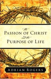 Tapa de The Passion of Christ and the Purpose of Life