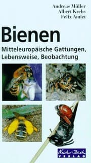 Tapa de Bienen. Mitteleuropäische Gattungen, Lebensweise, Beobachtung