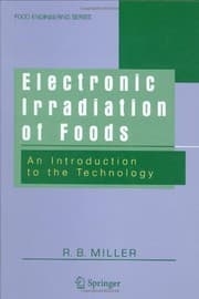 Tapa de Electronic Irradiation of Foods: An Introduction to the Technology (Food Engineering Series)