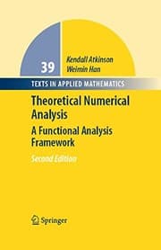 Tapa de Theoretical Numerical Analysis: A Functional Analysis Framework (Texts in Applied Mathematics Book 39)