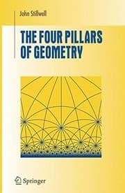 Tapa de The Four Pillars of Geometry (Undergraduate Texts in Mathematics)