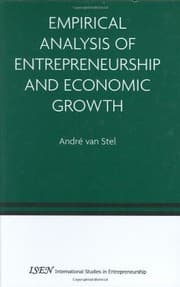 Tapa de Empirical Analysis of Entrepreneurship and Economic Growth (International Studies in Entrepreneurship Book 13)