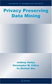 Tapa de Privacy Preserving Data Mining (Advances in Information Security Book 19)
