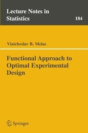 Tapa de Functional Approach to Optimal Experimental Design (Lecture Notes in Statistics Book 184)