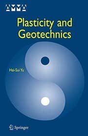 Tapa de Plasticity and Geotechnics (Advances in Mechanics and Mathematics Book 13)