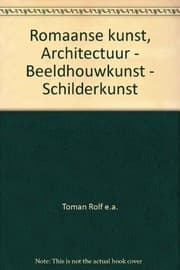 Tapa de Romaanse kunst, Architectuur - Beeldhouwkunst - Schilderkunst