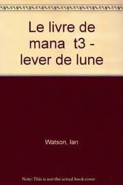 Tapa de Le livre de mana - lever de lune