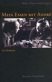 Tapa de Mein Essen mit André: Das Drehbuch für den Film von Louis Malle (German Edition)
