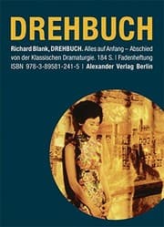Tapa de Drehbuch: Alles auf Anfang. Abschied von der klassischen Dramaturgie (German Edition)