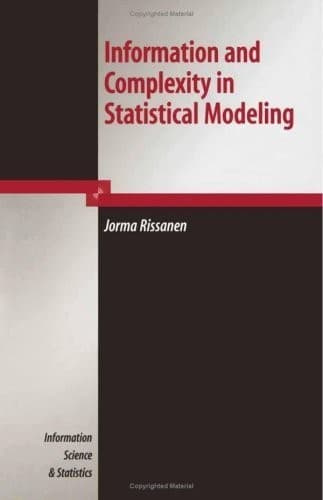 Tapa de Information and Complexity in Statistical Modeling (Information Science and Statistics)