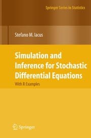 Tapa de Simulation and Inference for Stochastic Differential Equations: With R Examples (Springer Series in Statistics)