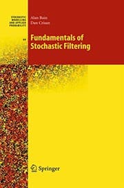 Tapa de Fundamentals of Stochastic Filtering (Stochastic Modelling and Applied Probability Book 60)