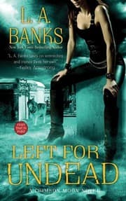 Tapa de Left for Undead: A Crimson Moon Novel (Crimson Moon Novels Book 6)