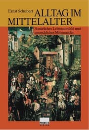 Tapa de Alltag im Mittelalter: nat urliches Lebensumfeld und menschliches Miteinander