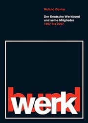 Tapa de Der Deutsche Werkbund und seine Mitglieder 1907-2007