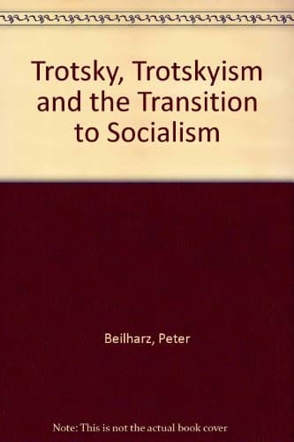 Tapa de Trotsky, Trotskyism and the transition to socialism