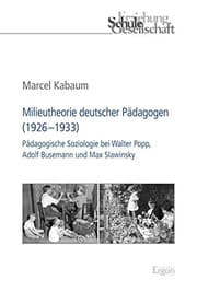Tapa de Milieutheorie Deutscher Padagogen (1926-1933): Padagogische Soziologie Bei Walter Popp, Adolf Busemann Und Max Slawinsky (Erziehung, Schule, Gesellschaft) (German Edition)