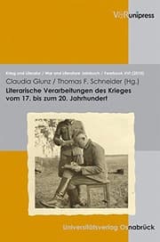 Tapa de Literarische Verarbeitungen des Krieges vom 17. bis zum 20. Jahrhundert: eine uber die Masen erbarmliche Zeit (Krieg und Literatur / War and Literature)
