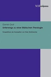 Tapa de Unterwegs zu einer Biblischen Theologie: Perspektiven der Konzeption von Peter Stuhlmacher