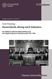 Tapa de Deutschlands Drang Nach Sudosten: Der Mitteleuropaische Wirtschaftstag Und Der Erganzungsraum Sudosteuropa 1931-1945 (Zeitgeschichte Im Kontext) (German Edition)