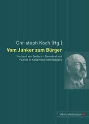 Tapa de Vom Junker zum Bürger: Hellmut von Gerlach - Demokrat und Pazifist in Kaiserreich und Republik (German Edition)
