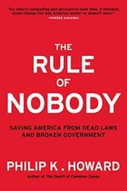 Tapa de The Rule of Nobody: Saving America from Dead Laws and Broken Government