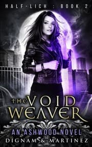 Tapa de The Void Weaver: An Ashwood Urban Fantasy Novel (Half Lich) (Volume 2)