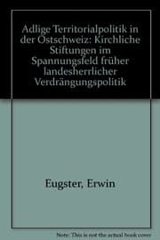 Tapa de Adlige Territorialpolitik in der Ostschweiz