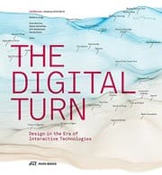 Tapa de The Digital Turn: Design in the Era of Interactive Technologies