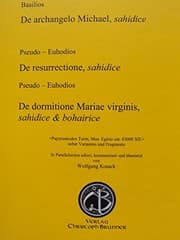 Tapa de Basilios, De archangelo Michael, sahidice Pseudo - Euhodios De resurrectione, sahidice Pseudo - Euhodios De dormitione Mariae virginis, sahidice & bohairice