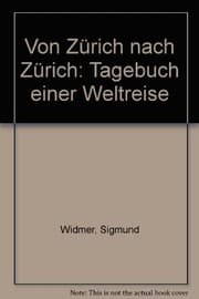Tapa de Von Zurich Nach Zurich - Tagebuch Einer Weltreise - Linda Verlag 1993