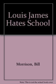 Tapa de Louis James hates school