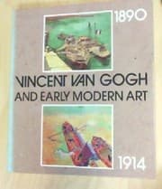 Tapa de Vincent van Gogh and the modern movement, 1890-1914: Museum Folkwang Essen, Van Gogh Museum Amsterdam