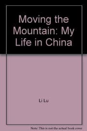 Tapa de Moving the Mountain: My Life in China