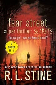 Tapa de Fear Street Super Thriller: Secrets: The Lost Girl; Can You Keep a Secret?
