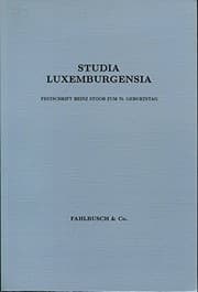 Tapa de Studia Luxemburgensia: Festschrift Heinz Stoob zum 70. Geburtstag (Studien zu den Luxemburgern und ihrer Zeit) (German Edition)