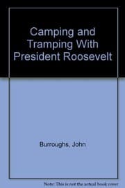 Tapa de Camping and tramping with President Roosevelt