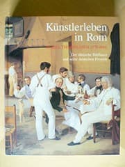 Tapa de Künstlerleben in Rom: Bertel Thorvaldsen (1770-1844), der dänische Bildhauer und seine deutschen Freunde : Germanisches Nationalmuseum, Nürnberg, ... 22. März bis 21. Juni 1992 (German Edition)
