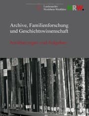 Tapa de Archive, Familienforschung und Geschichtswissenschaft (German Edition)