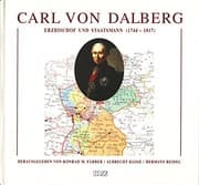 Tapa de Carl von Dalberg: Erzbischof und Staatsmann (1744-1817) (German Edition)