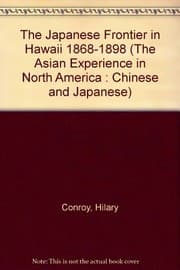 Tapa de The Japanese frontier in Hawaii, 1868-1898
