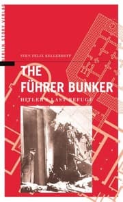 Tapa de The Führer Bunker: Hitler's Last Refuge