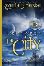 Tapa de Seventh Dimension - The City: A Young Adult Fantasy (Seventh Dimension Series) (Volume 4)
