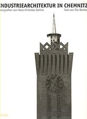 Tapa de Industriearchitektur in Chemnitz, 1890-1930