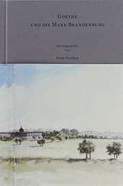 Tapa de Goethe und die Mark Brandenburg